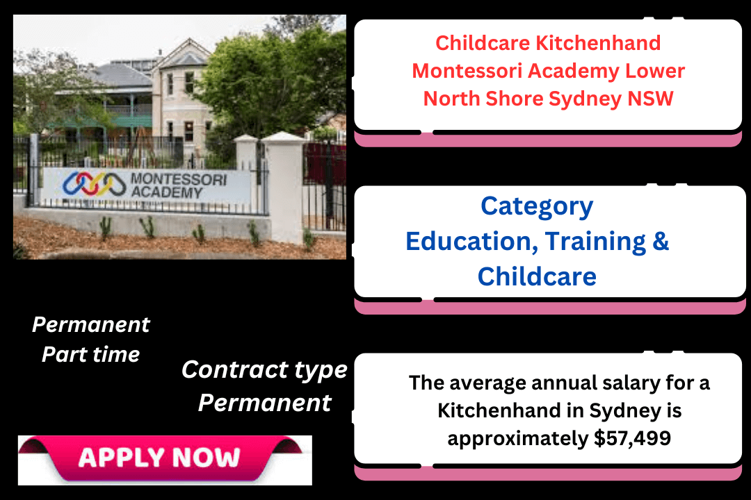 Childcare Kitchenhand Montessori Academy Lower North Shore Sydney NSW