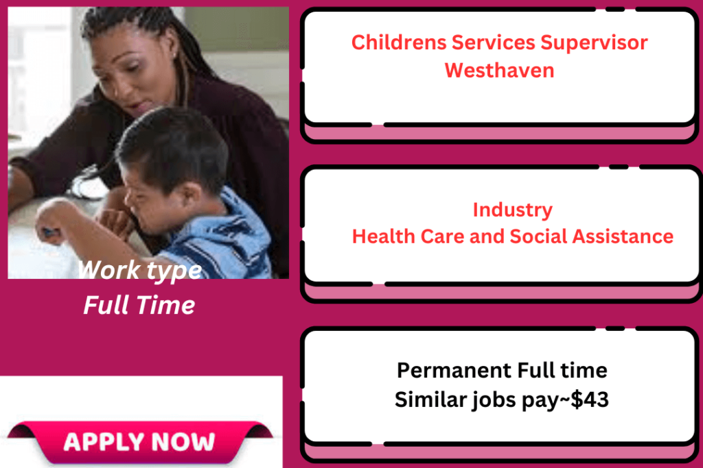 Childrens Services Supervisor Westhaven