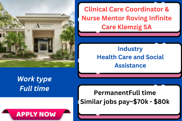 Clinical Care Coordinator & Nurse Mentor (Roving) job opportunity at Infinite Care in Klemzig, SA 5087.