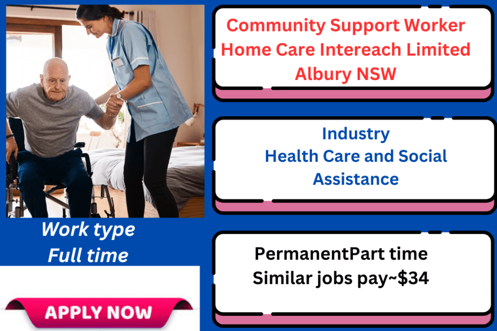 Community Support Worker Home Care Intereach Limited Albury NSW