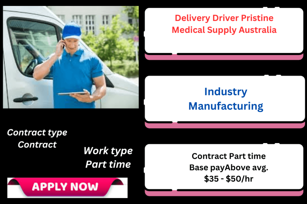 Delivery Driver Pristine Medical Supply Australia