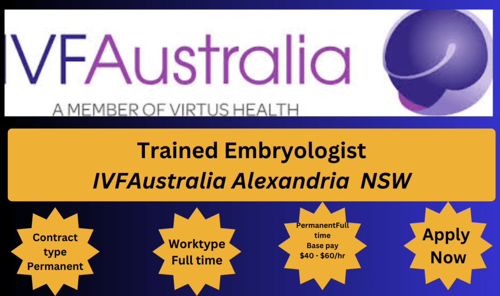 Embryologist Specialist IVFAustralia Alexandria NSW