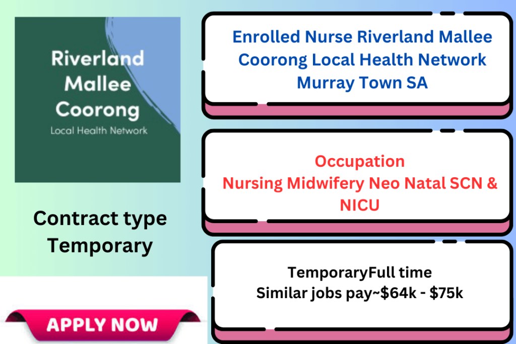 Enrolled Nurse Riverland Mallee Coorong Local Health Network Murray Town SA