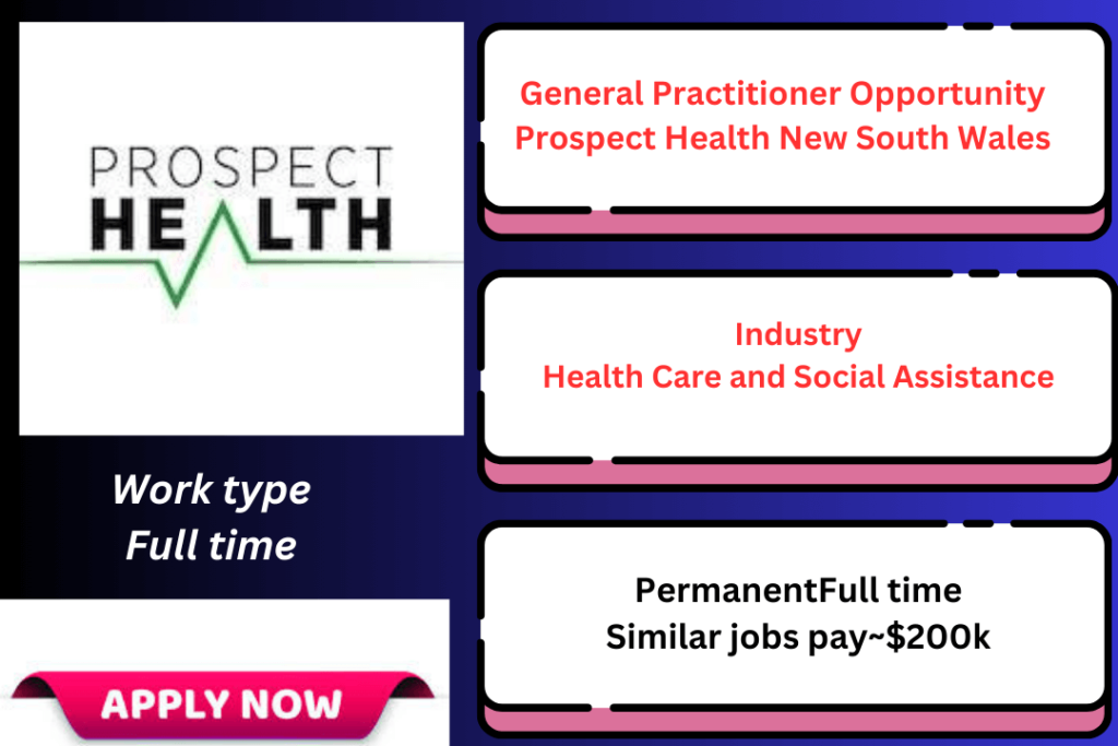 General Practitioner Opportunity Prospect Health New South Wales