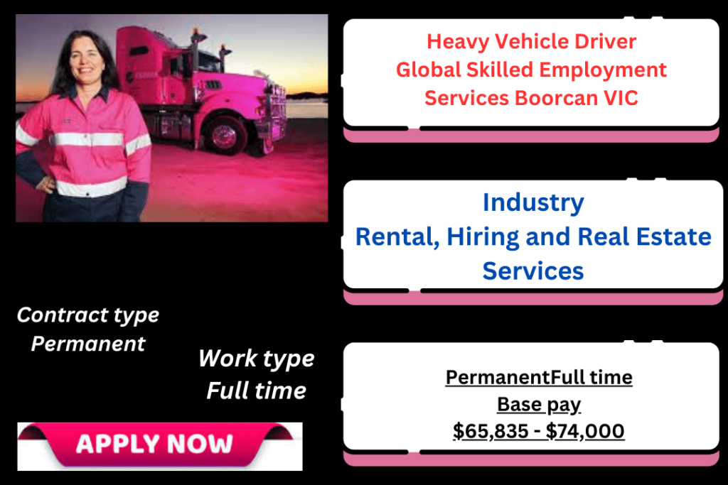 Heavy Vehicle Driver Global Skilled Employment Services Boorcan VIC