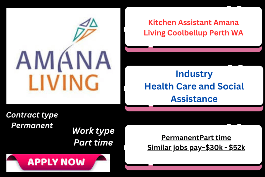 Kitchen Assistant Amana Living Coolbellup Perth WA