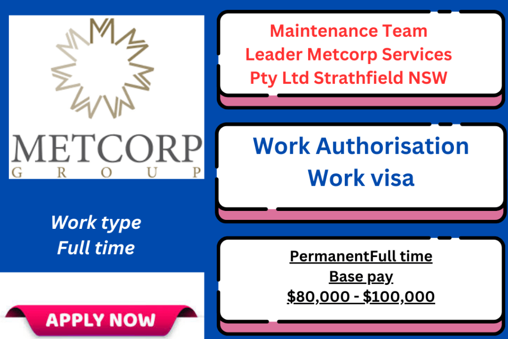 Maintenance Team Leader Metcorp Services Pty Ltd Strathfield NSW