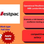 Operational Resilience Manager London at Westpac Bank UK, ensuring business resilience and regulatory compliance.