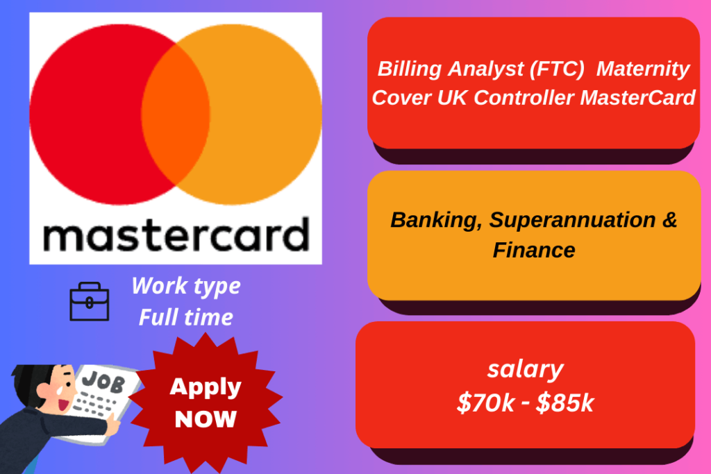 Billing Analyst Role UK at MasterCard, ensuring financial compliance and efficiency.