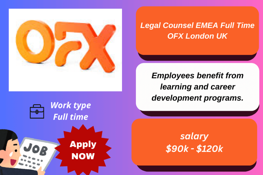 Legal Counsel Role EMEA at OFX London UK overseeing compliance and contracts.