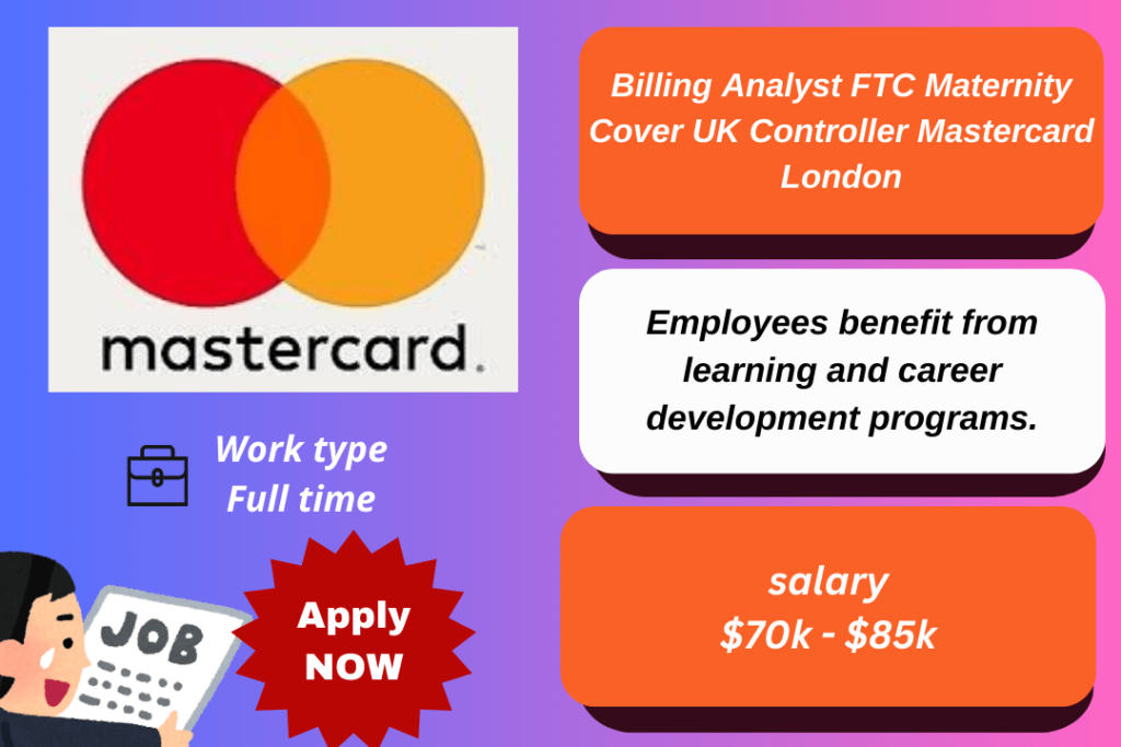 Billing Analyst Role UK at Mastercard London handling billing and financial reporting.