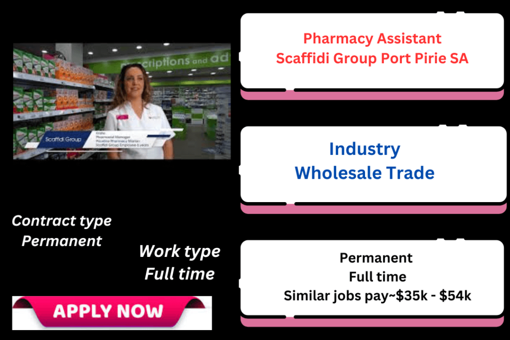 Pharmacy Assistant Scaffidi Group Port Pirie SA