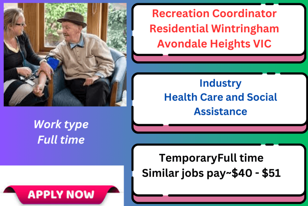 Recreation Coordinator Residential Wintringham Avondale Heights VIC