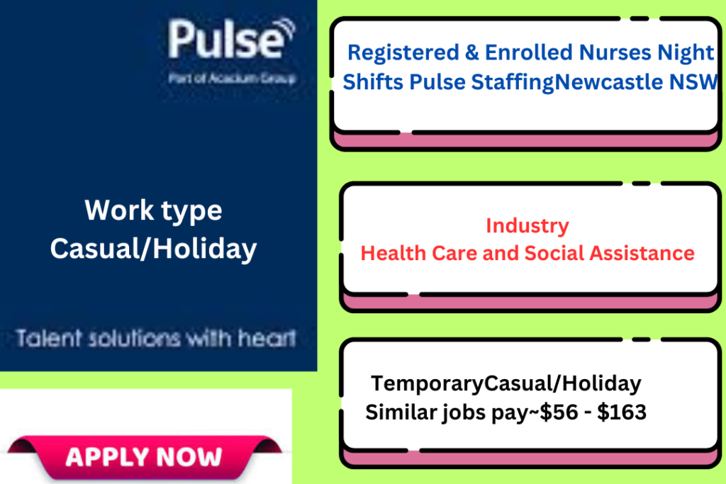 Registered & Enrolled Nurses Night Shifts Pulse StaffingNewcastle NSW