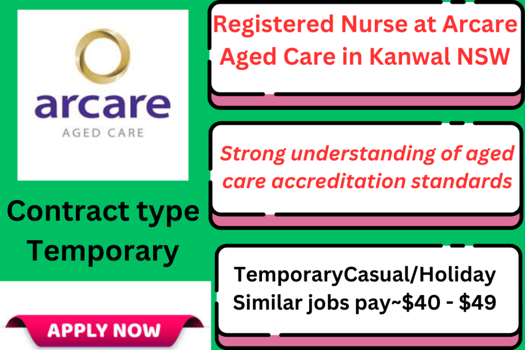 Registered Nurse at Arcare Aged Care in Kanwal NSW