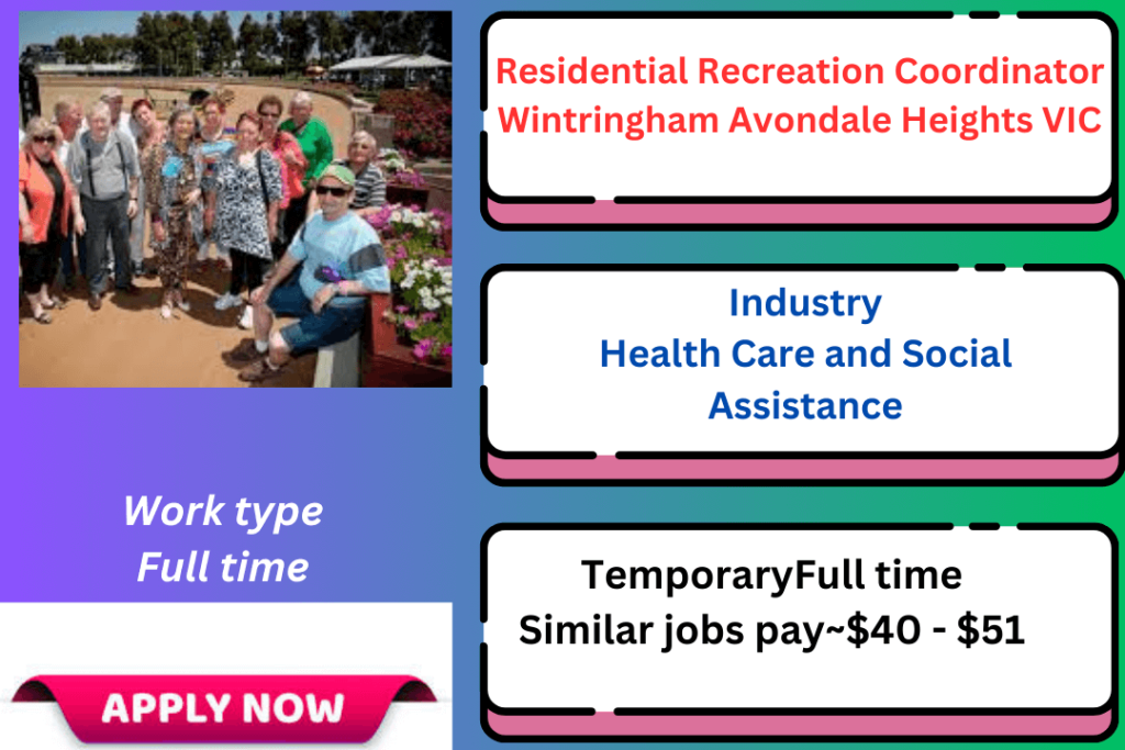 Residential Recreation Coordinator Wintringham Avondale Heights VIC