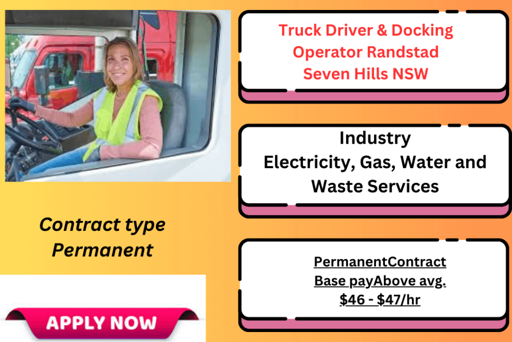 Truck Driver & Docking Operator Randstad Seven Hills NSW