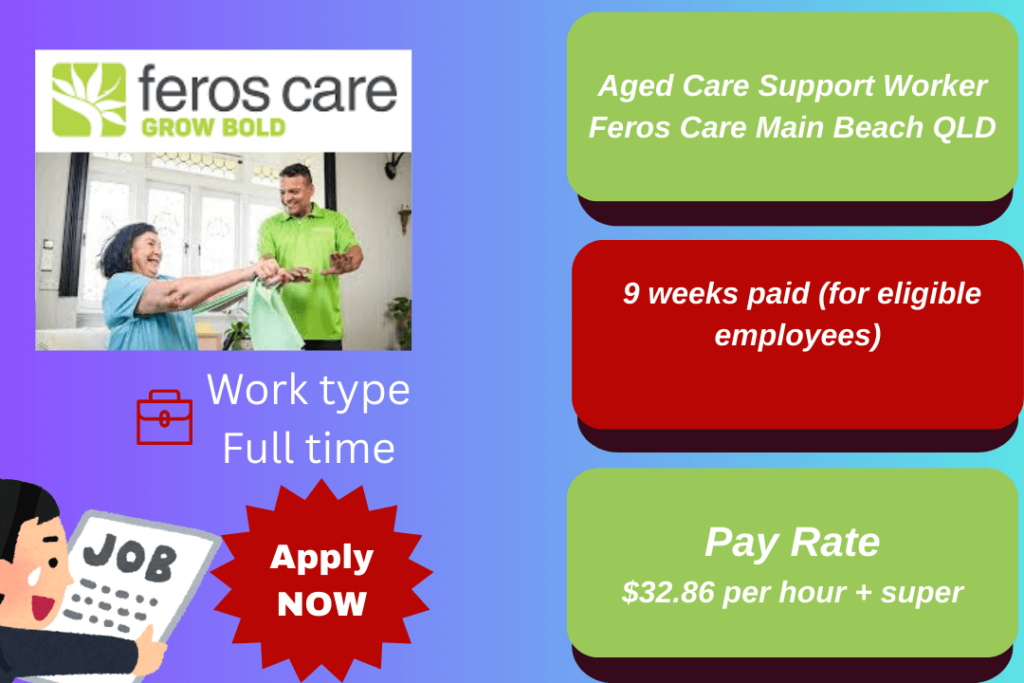 Aged Care Support Worker assisting elderly client at Feros Care