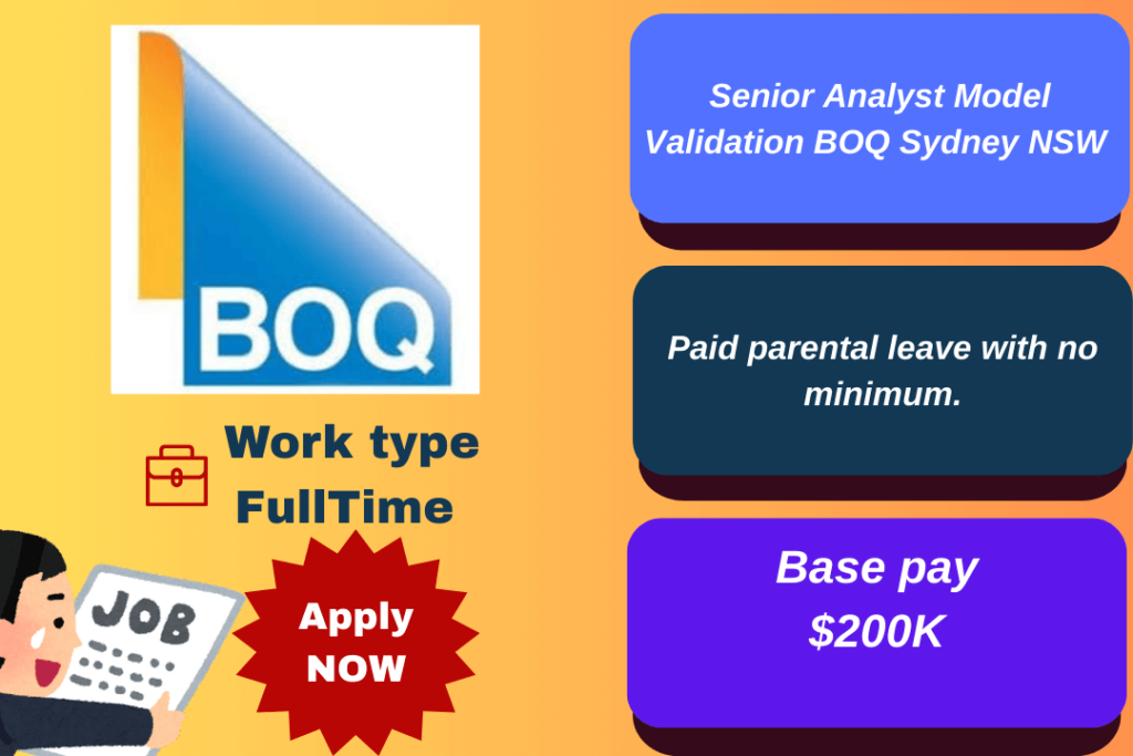 Senior Analyst Model Validation job at BOQ in Sydney.