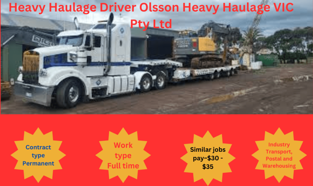 Heavy Haulage Driver Olsson Heavy Haulage VIC Pty Ltd