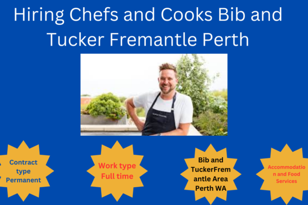 Hiring Chefs and Cooks Bib and Tucker Fremantle Perth