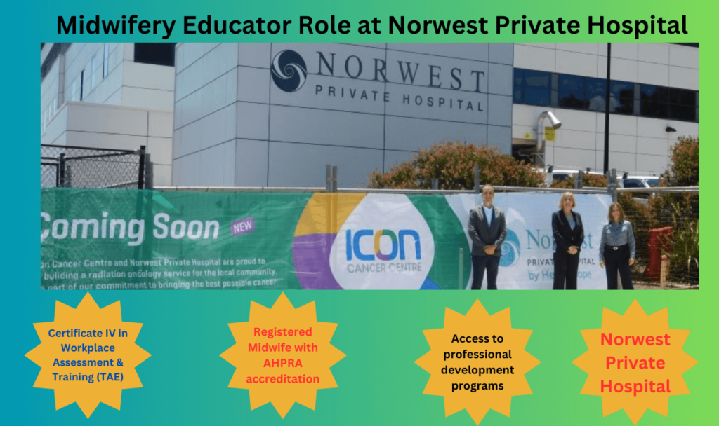 Midwifery Educator Role at Norwest Private Hospital