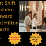 Night Shift Kitchen Steward Casual Hilton Perth