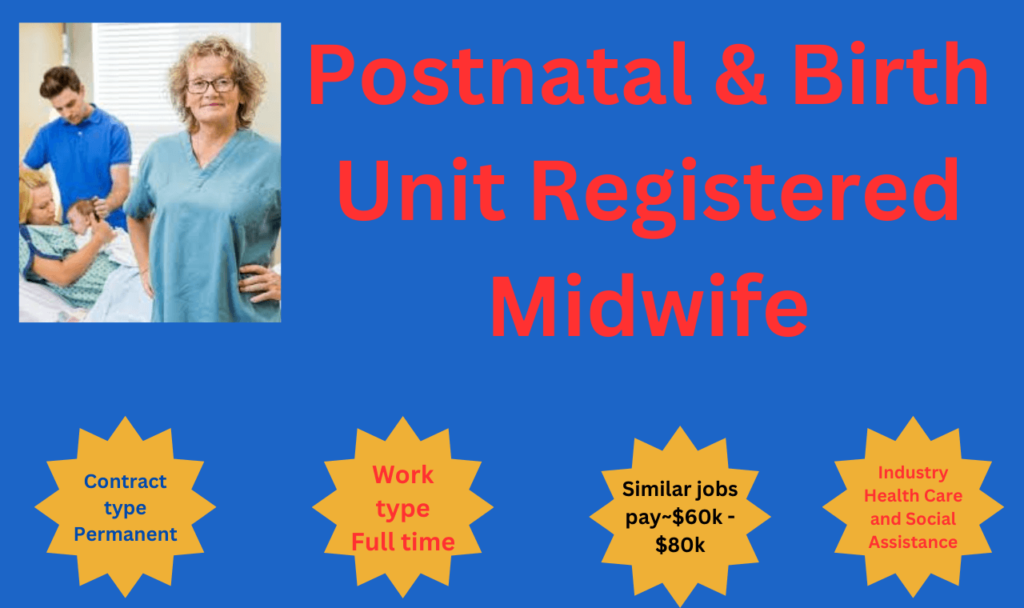 Postnatal & Birth Unit Registered Midwife