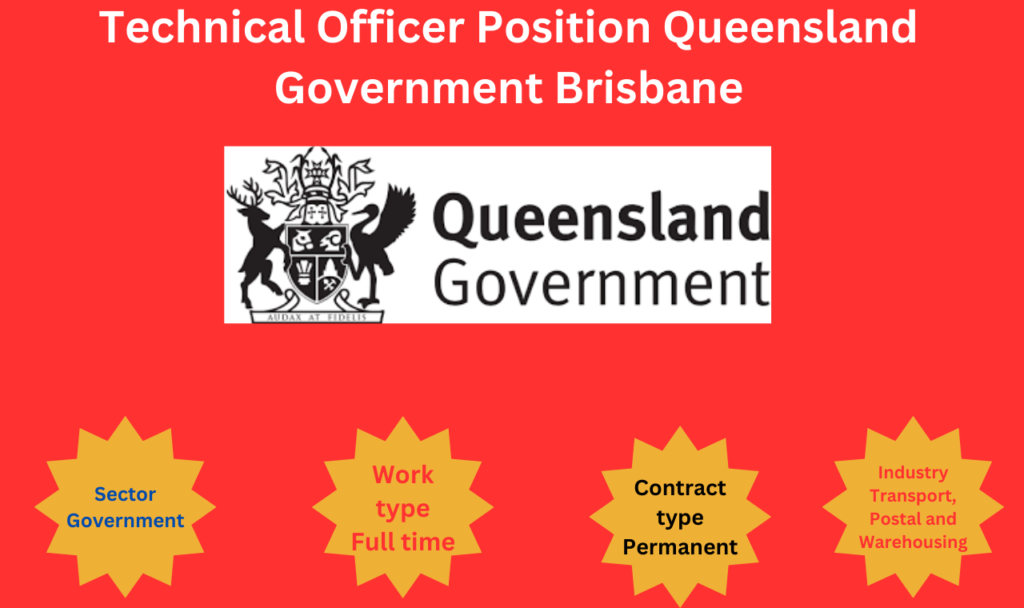 Technical Officer Position Queensland Government Brisbane