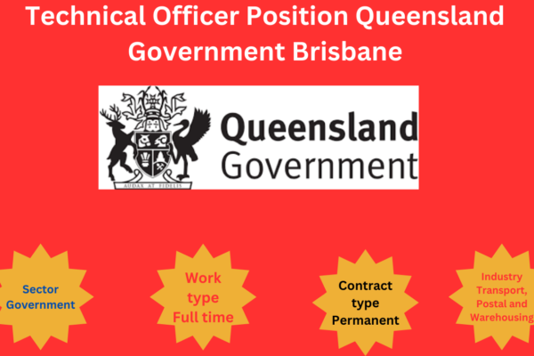 Technical Officer Position Queensland Government Brisbane