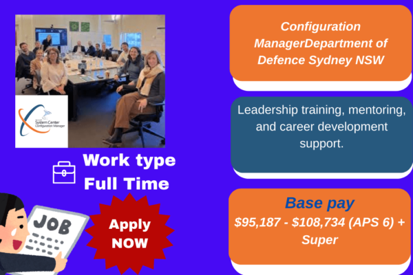 Configuration Manager overseeing ICT governance at the Department of Defence, Sydney NSW.